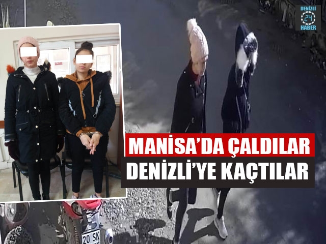 Manisa’da Çaldılar Denizli’ye Kaçtılar