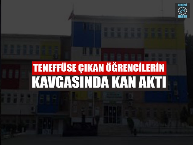 Teneffüse Çıkan Öğrencilerin Kavgasında Kan Aktı