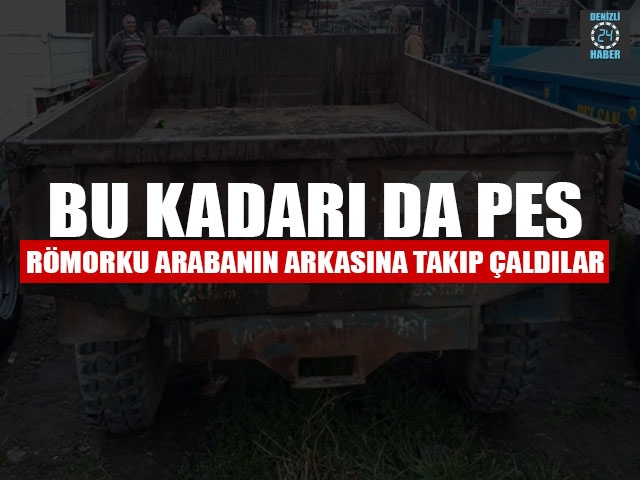 Bu Kadarı Da Pes Römorku Arabanın Arkasına Takıp Çaldılar