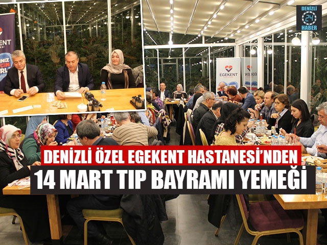 Denizli Özel Egekent Hastanesi’nden 14 Mart Tıp Bayramı Yemeği