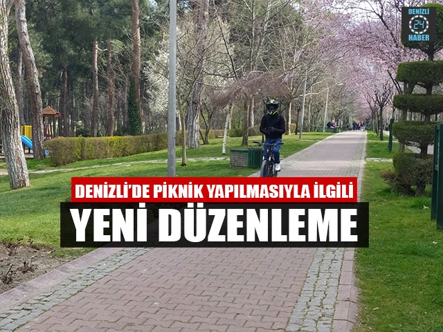 Denizli’de Piknik Yapılmasıyla İlgili Yeni Düzenleme