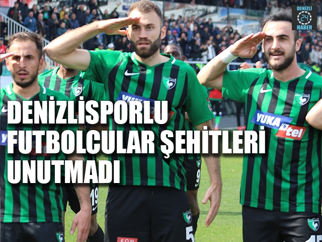 Denizlisporlu futbolcular şehitleri unutmadı