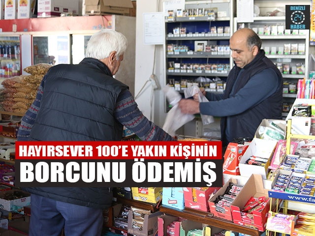 Hayırsever 100’e Yakın Kişinin Borcunu Ödemiş