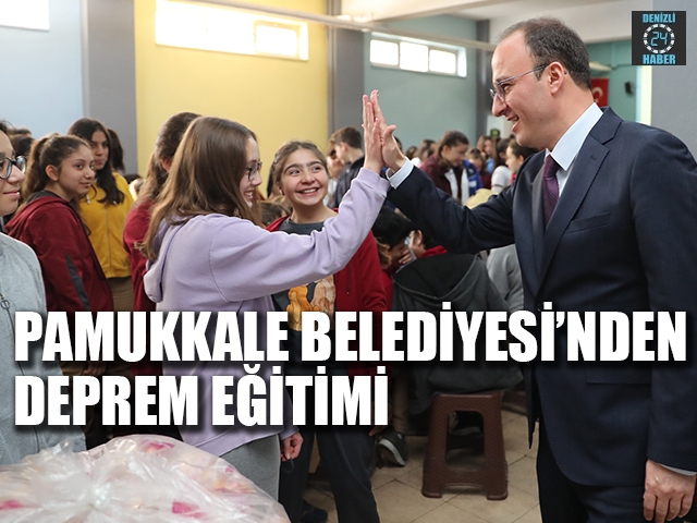 PAMUKKALE BELEDİYESİ’NDEN DEPREM EĞİTİMİ