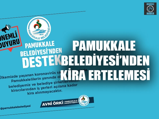 Pamukkale Belediyesi’nden Kira Ertelemesi