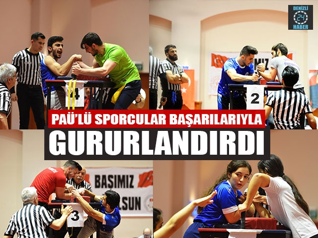 PAÜ’lü Sporcular Başarılarıyla Gururlandırdı                                           