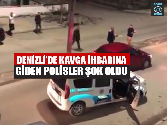 Denizli’de Kavga İhbarına Giden Polisler Şok Oldu
