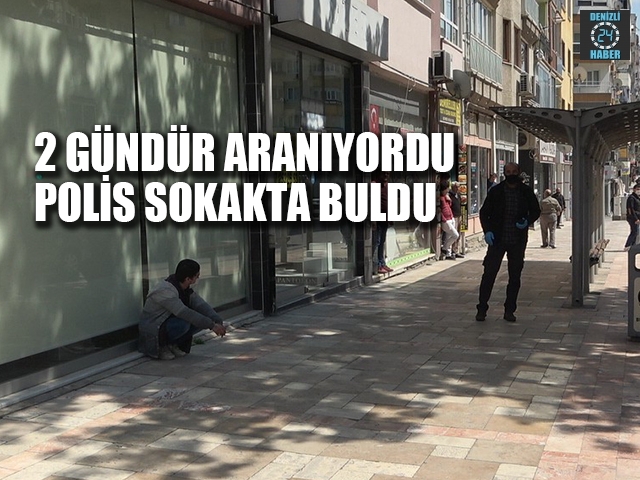 Denizli'de virüs şüphelisi genç 2 sonra bulundu