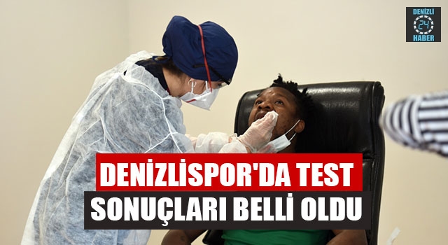 Denizlispor'da Koronavirüs Test Sonuçları Belli Oldu