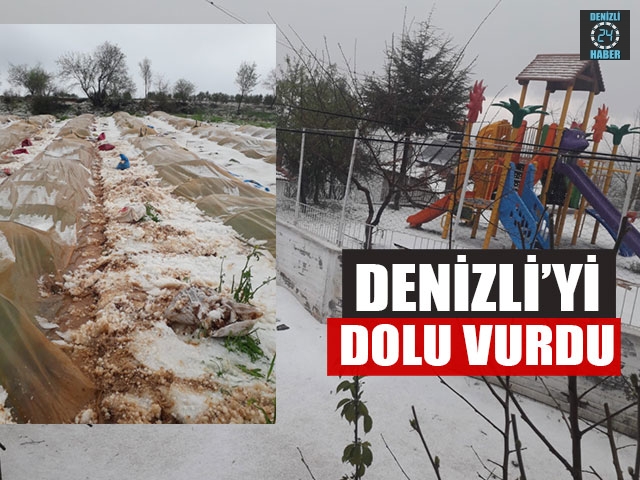 Denizli’yi Dolu Vurdu
