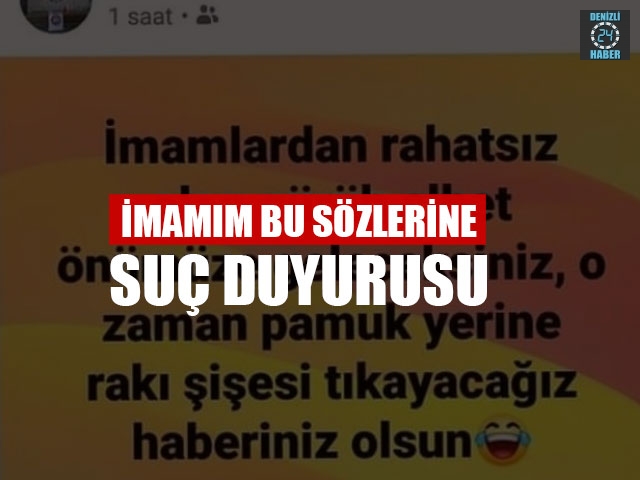 İmamım Bu Sözlerine Suç Duyurusu