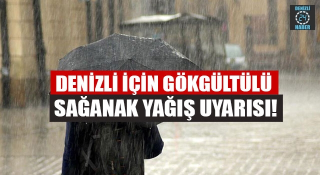 Meteoroloji'den Denizli uyarısı! (30 Nisan 2020 Denizli’de hava durumu nasıl?)