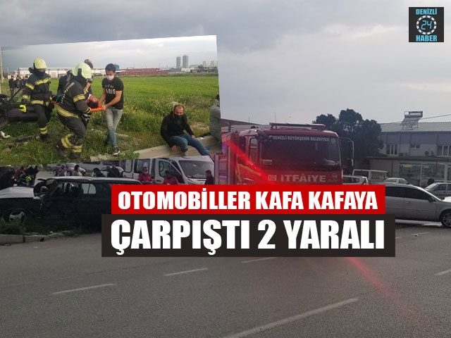 Otomobiller Kafa Kafaya Çarpıştı 2 Yaralı