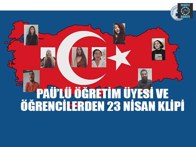 PAÜ’lü öğretim üyesi ve öğrencilerden 23 Nisan klipi