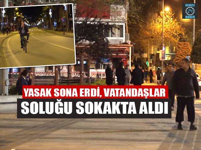 Yasak Sona Erdi, Vatandaşlar Soluğu Sokakta Aldı