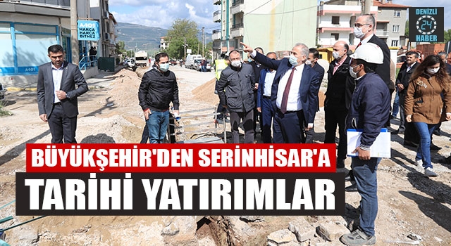 Başkan Zolan Serinhisar'da alt yapı ve doğalgaz çalışmalarını inceledi