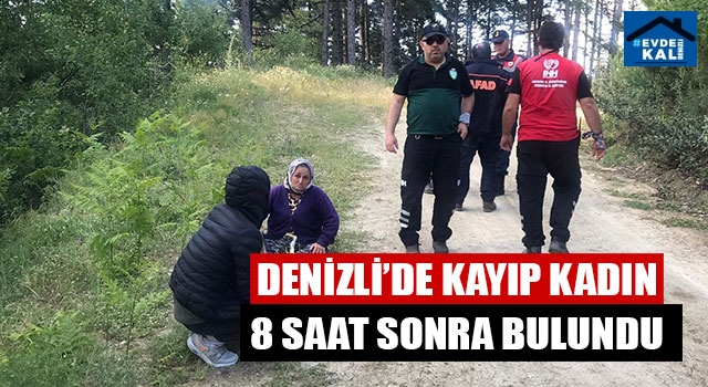 Denizli’de Kayıp Kadın 8 Saat Sonra Bulundu
