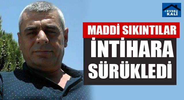 Maddi Sıkıntılar Taner Tufan'ı İntihara Sürükledi
