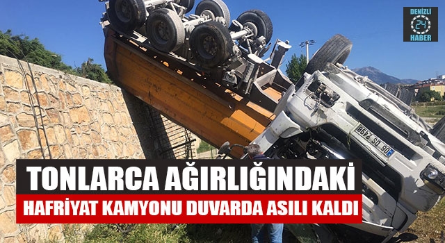 Pamukkale Akhan Mahallesi’nde hafriyat kamyonu kaza yaptı