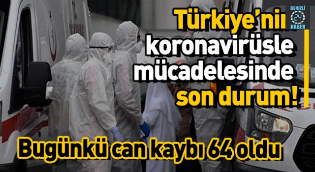 Türkiye'de son 24 saatte 64 kişi hayatını kaybetti