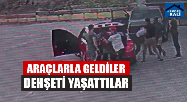 Araçlarla Geldiler Dehşeti Yaşattılar