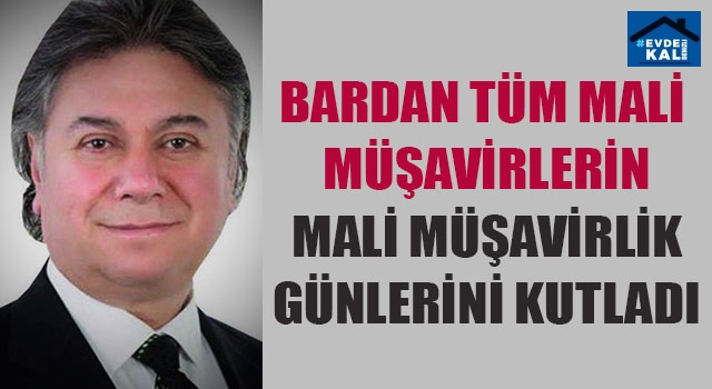 Bardan Tüm Mali Müşavirlerin Mali Müşavirlik Günlerini Kutladı