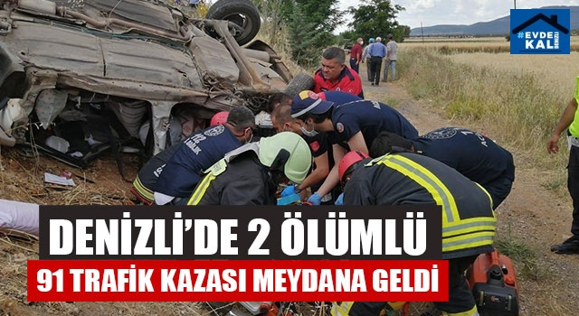 Denizli’de 2 Ölümlü 91 Trafik Kazası Meydana Geldi