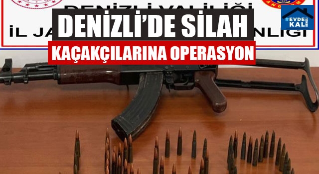 Denizli’de Silah Kaçakçılarına Operasyon