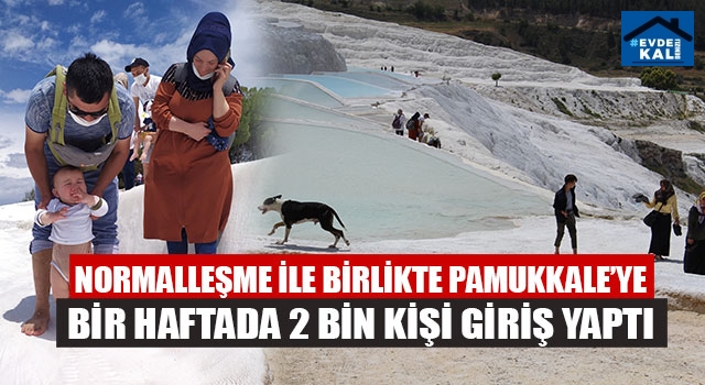 Normalleşme İle Birlikte Pamukkale’ye Bir Haftada 2 Bin Kişi Giriş Yaptı