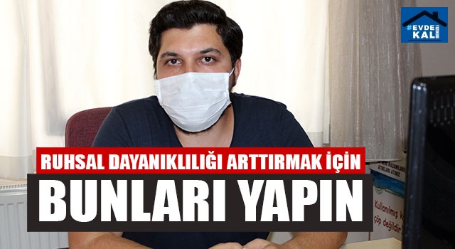 Ruhsal Dayanıklılığı Arttırmak İçin Bunları Yapın