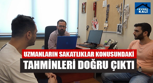 Uzmanların Sakatlıklar Konusundaki Tahminleri Doğru Çıktı