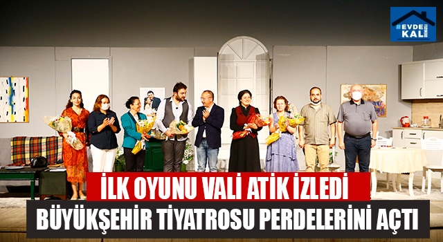 Denizli’de Büyükşehir Tiyatrosu Perdelerini Açtı