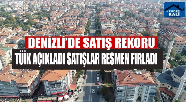 Denizli'de Haziran'da konut satış rekoru