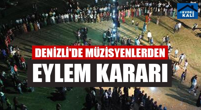 Denizli'de Müzisyenlerden Eylem Kararı