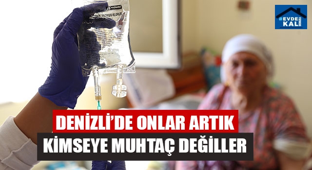Denizli’de Onlar Artık Kimseye Muhtaç Değiller