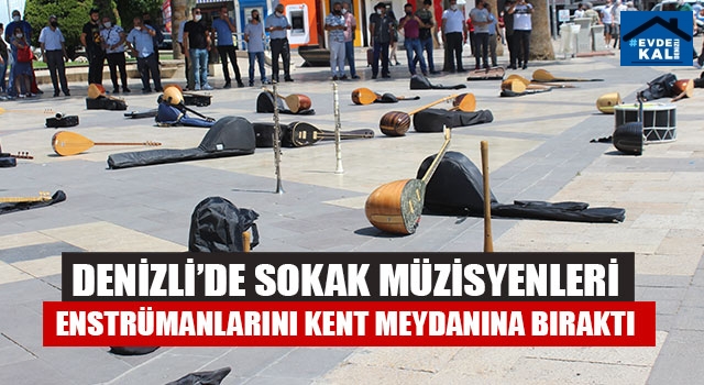 Denizli’de Sokak Müzisyenleri Enstrümanlarını Kent Meydanına Bıraktı