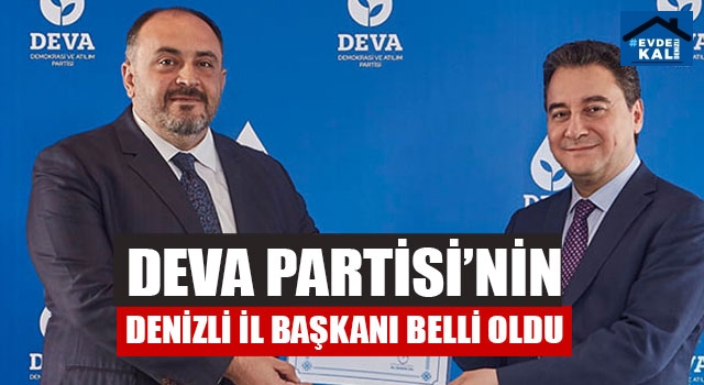 Deva Partisi’nin Denizli İl Başkanı  Özgür Erol Oldu