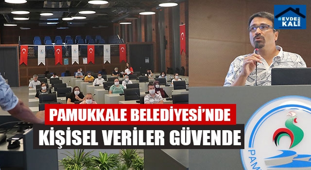 Pamukkale Belediyesi’nde Kişisel Veriler Güvende