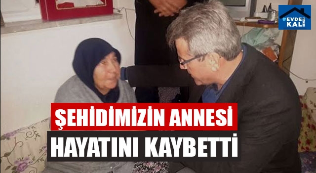 Şehidimizin Annesi Vefat Etti