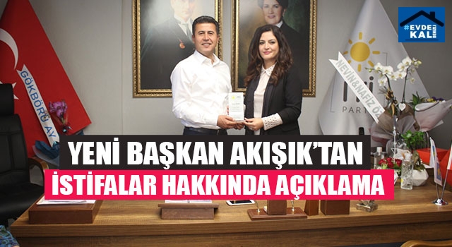 Yeni Başkan Akışık’tan  İstifalar Hakkında Açıklama