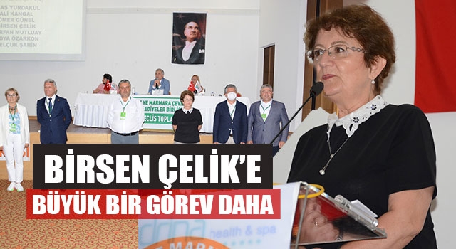 Birsen Çelik’e Büyük Bir Görev Daha