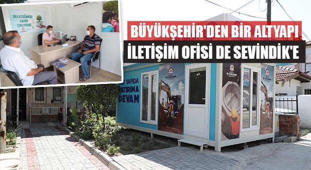 Büyükşehir'den Bir Altyapı İletişim Ofisi De Sevindik'e