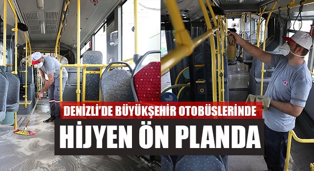 Denizli’de Büyükşehir Otobüslerinde Hijyen Ön Planda