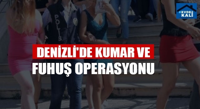Denizli’de fuhuş operasyonu