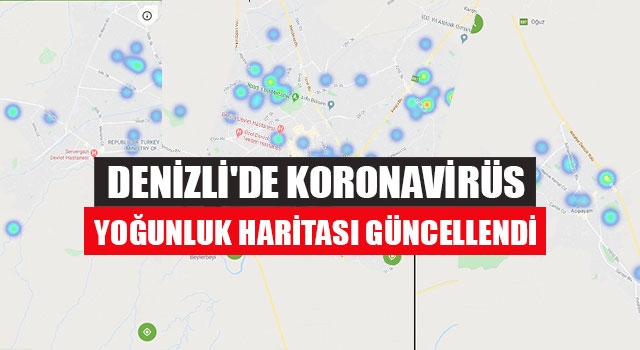 Denizli'de koronavirüs yoğunluk haritası güncellendi