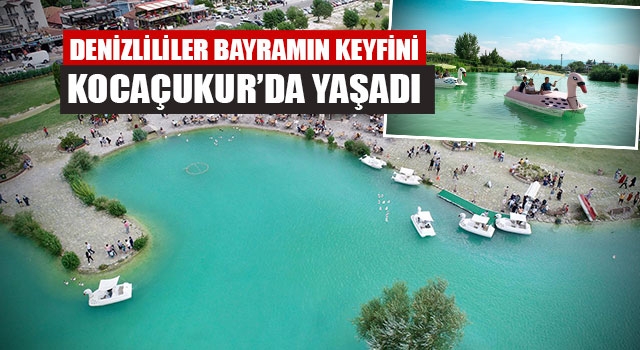 Denizlililer Bayramın Keyfini Kocaçukur’da Yaşadı