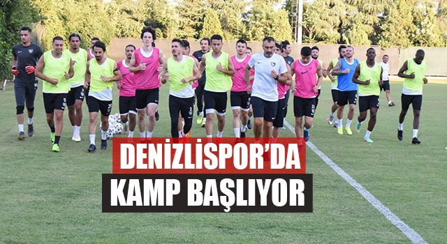 Denizlispor’da Kamp Başlıyor