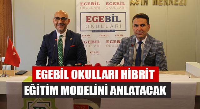 Egebil Okulları Hibrit Eğitim Modeli Anlatılacak