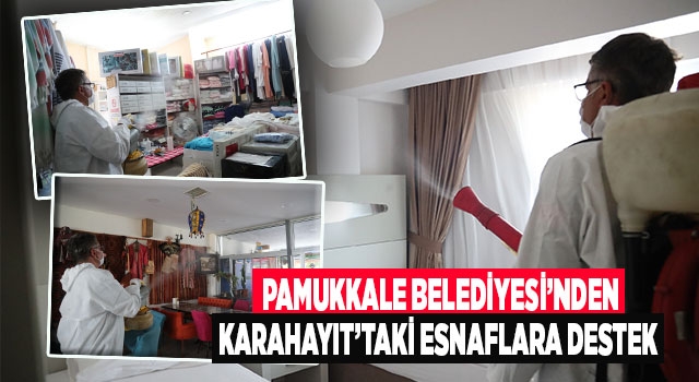 Pamukkale Belediyesi’nden Karahayıt’taki Esnaflara Destek
