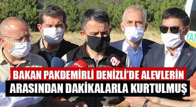 Bakan Pakdemirli, alevlerin arasından nasıl kurtulduğunu anlattı